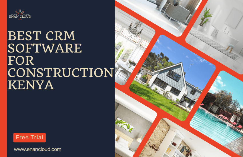 Best CRM Software For Construction Kenya - enancloud.com