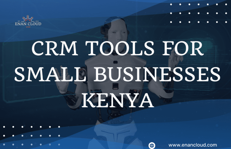 CRM Tools For Small Businesses Kenya